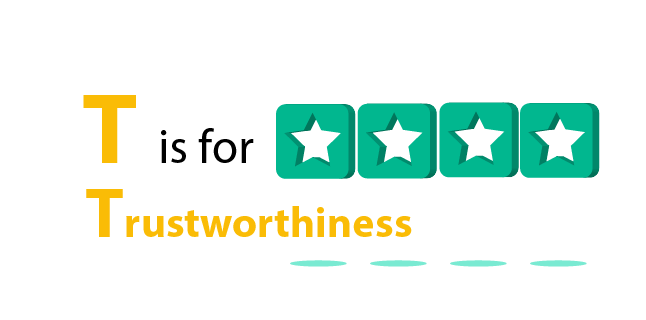Google EAT - T is for Trustworthiness