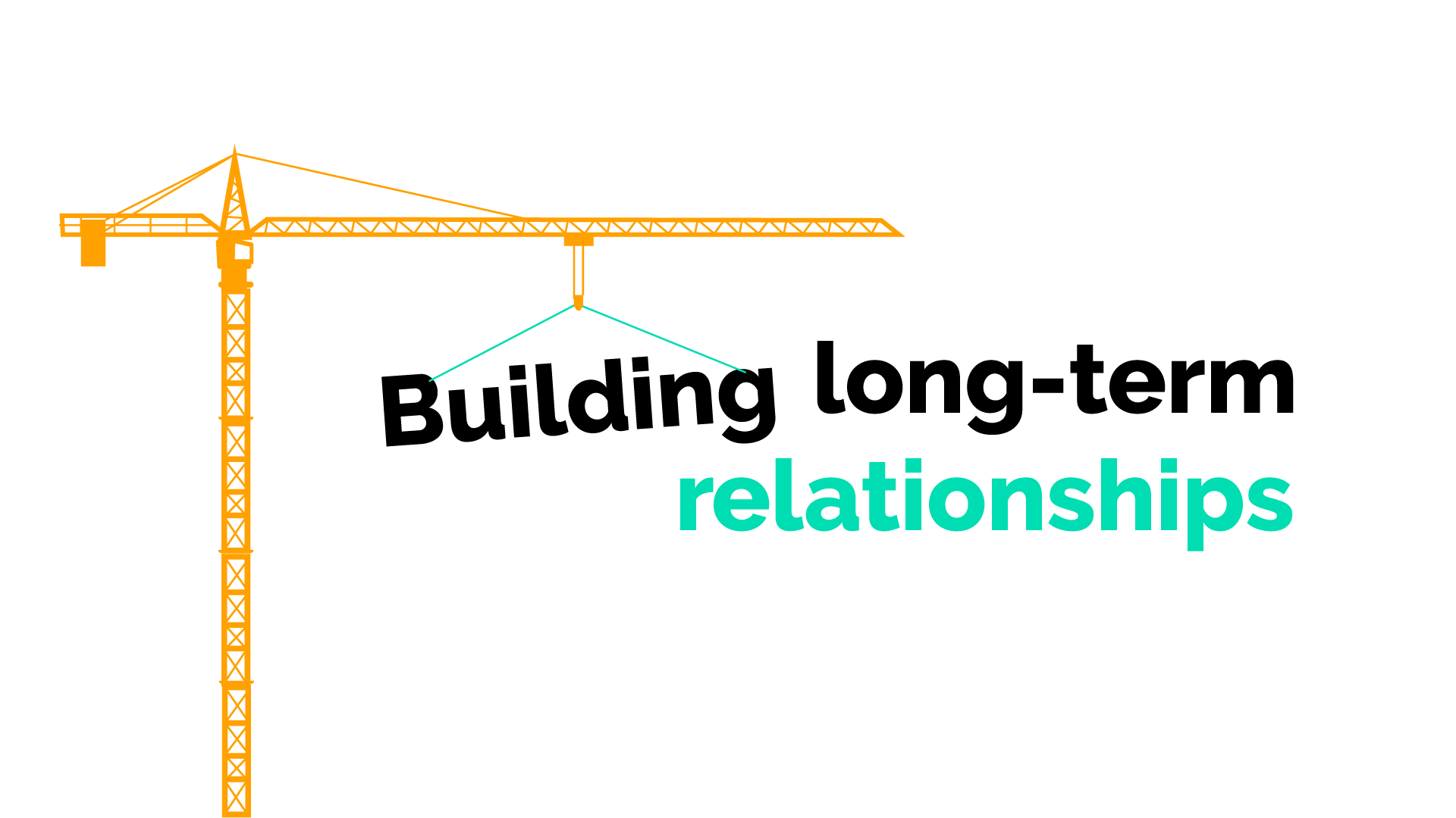 Building long-term relationships