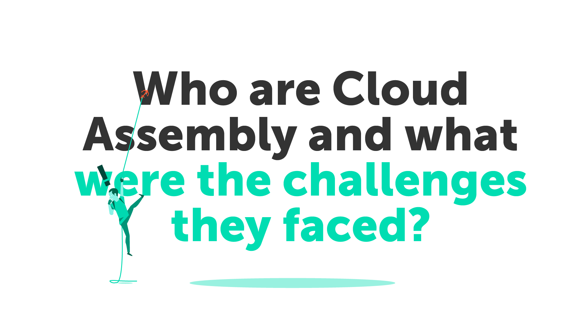 Who are Cloud Assembly and what were the challenges they faced?