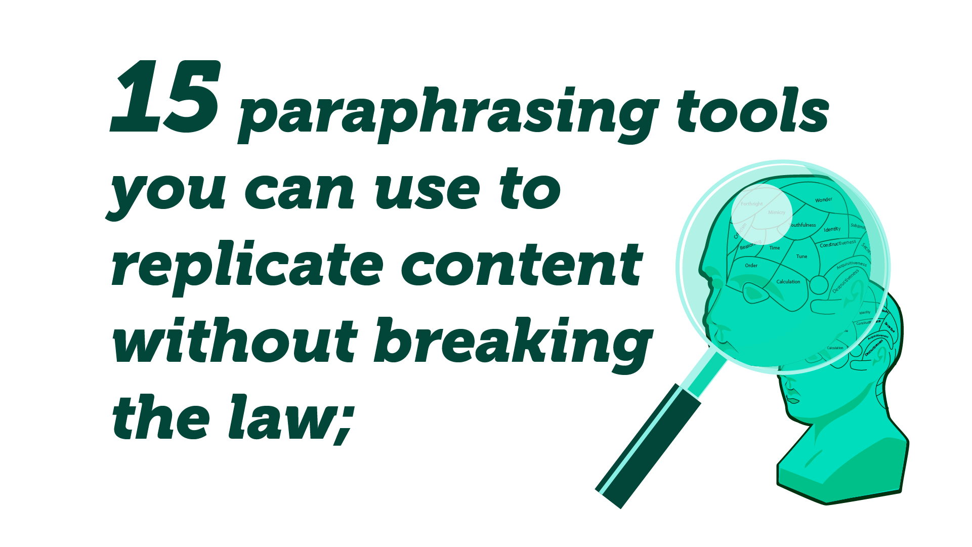 Quote:15 paraphrasing tools you can use to replicate content without breaking the law.