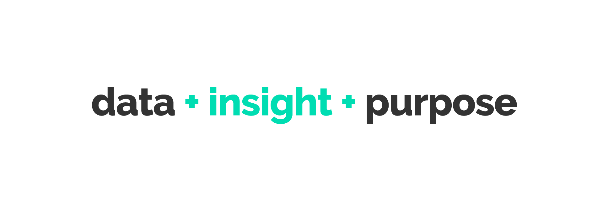 data+insight+purpose